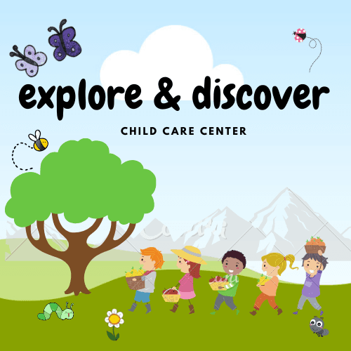 Explore & Discover Child Care Center